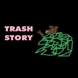 Trash Story
