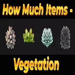 How Much Items - Vegetation