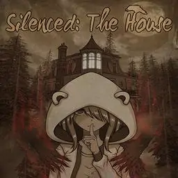 Silenced: The House