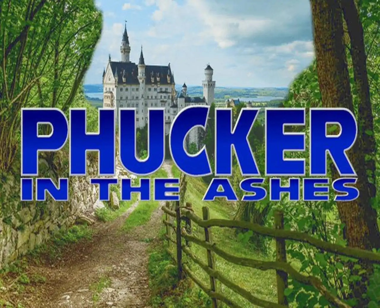 Phucker in the Ashes