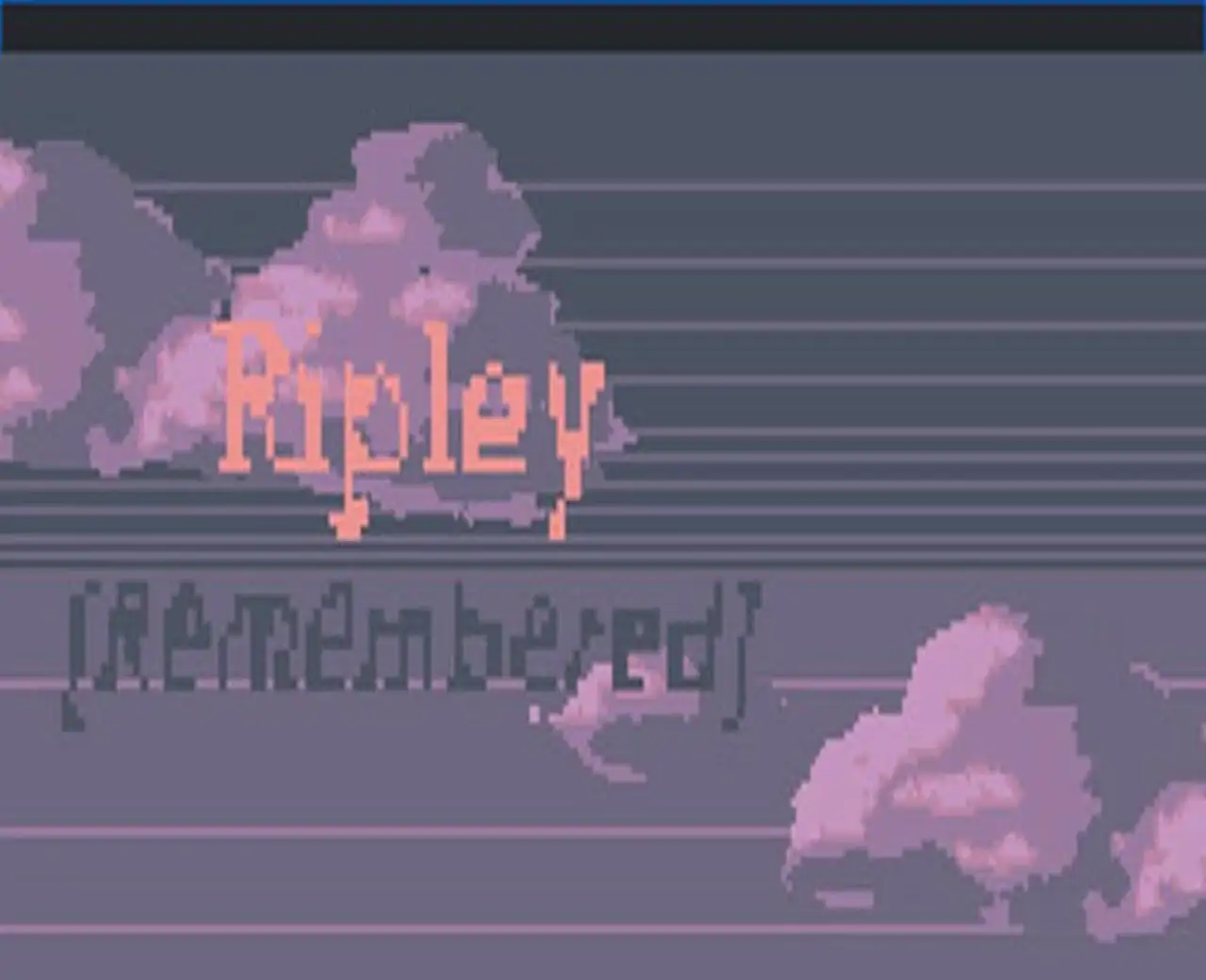 Ripley [Remembered]