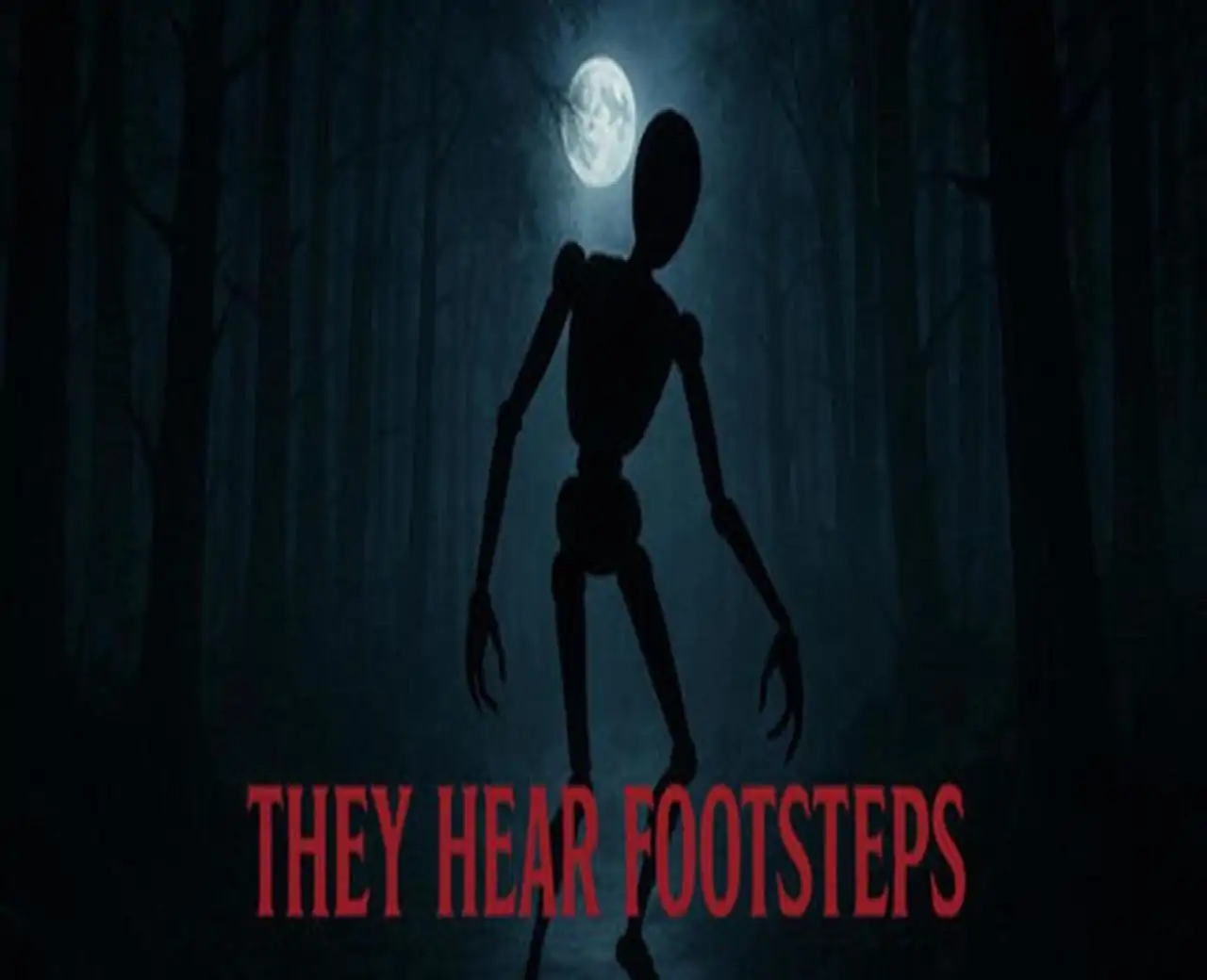 They Hear Footsteps