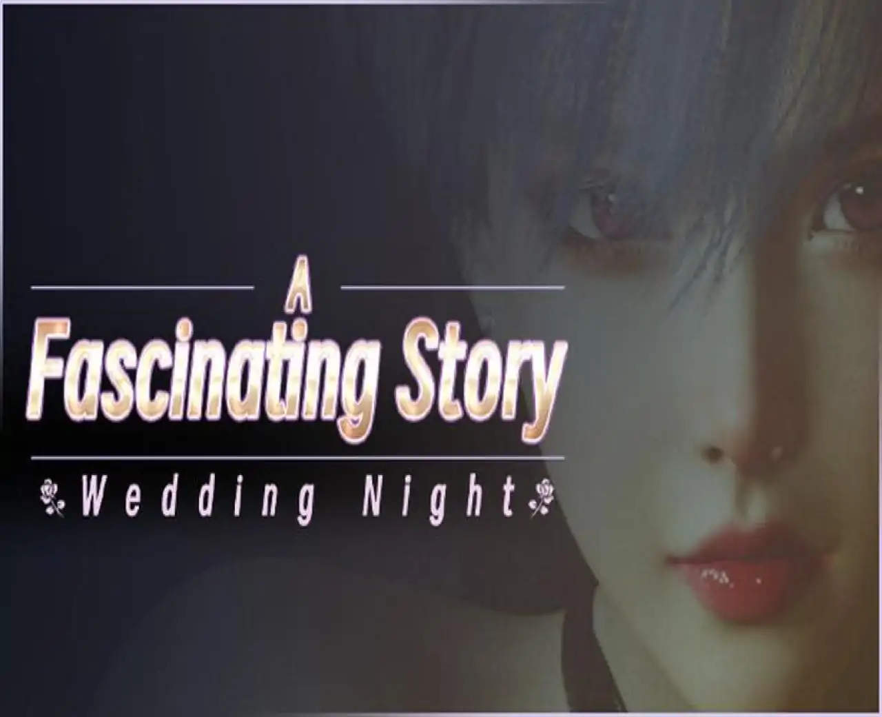 A fascinating story : Wedding Night