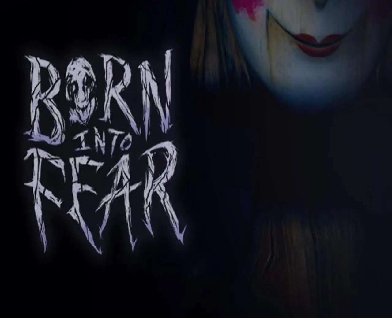 Born Into Fear
