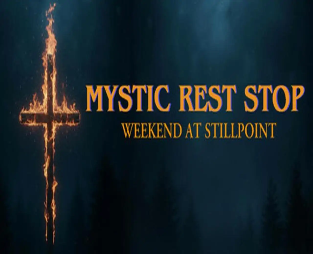 Mystic Rest Stop: Weekend at Stillpoint