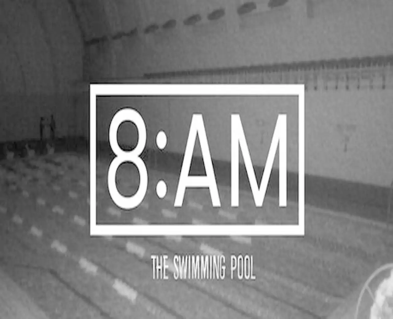 8AM: The Swimming Pool