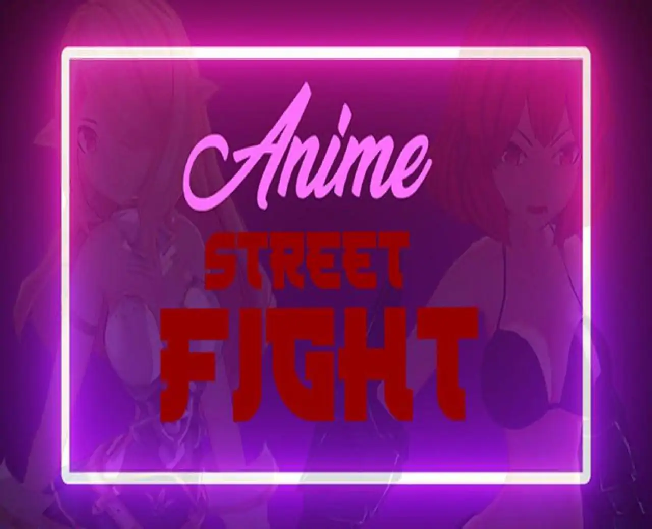 ANIME Street Fight