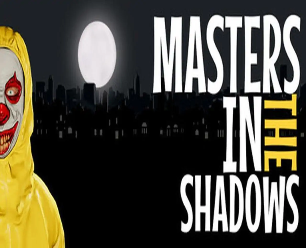 Masters in the Shadows
