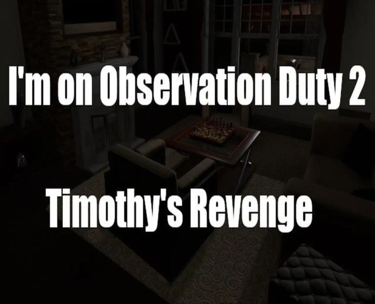 I'm on Observation Duty 2