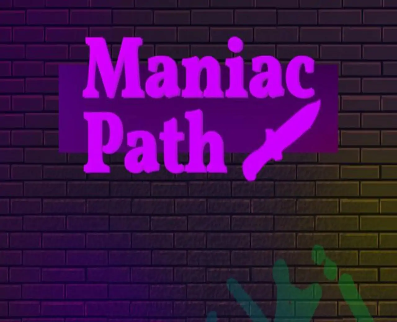 Maniac Path