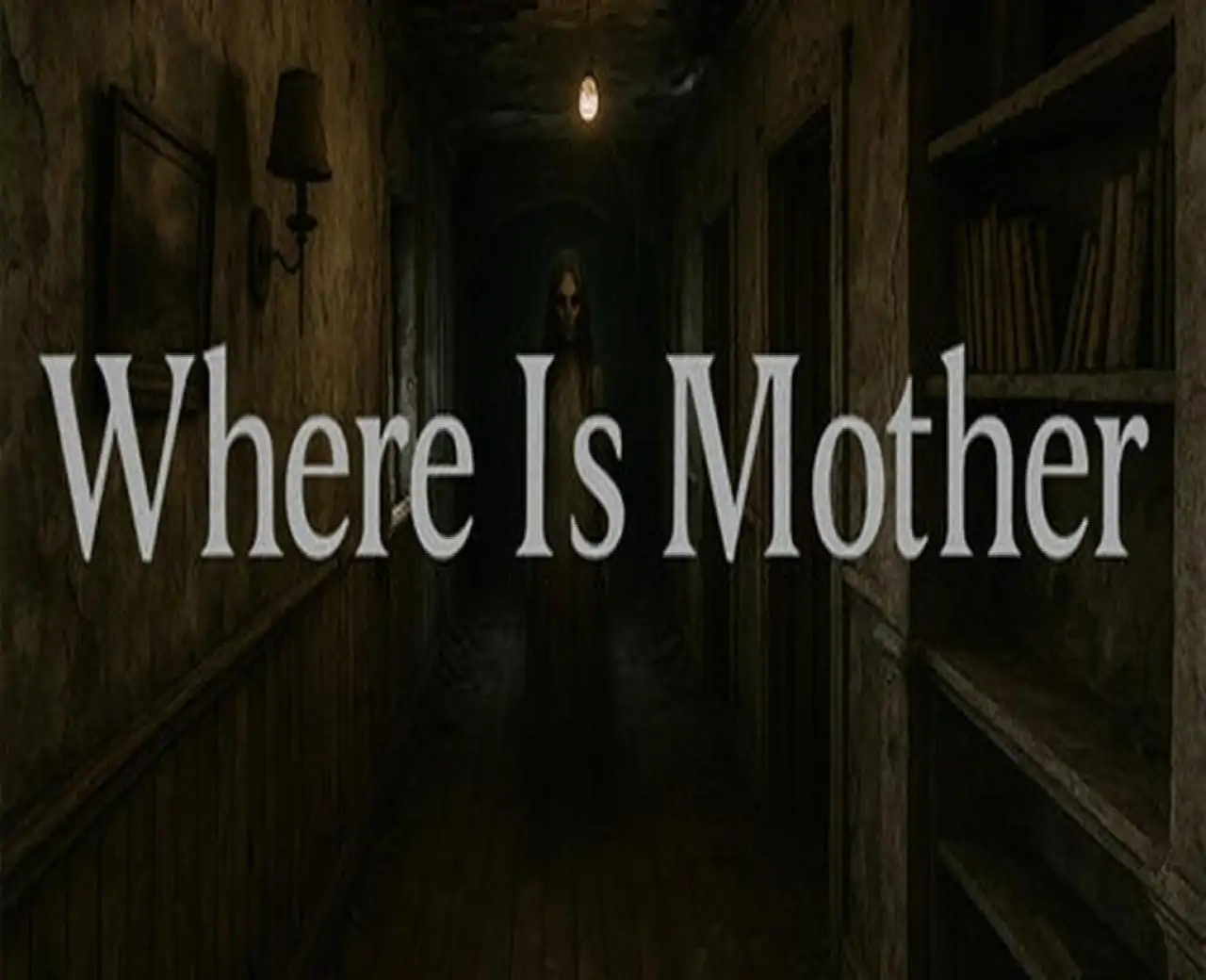 Where Is Mother