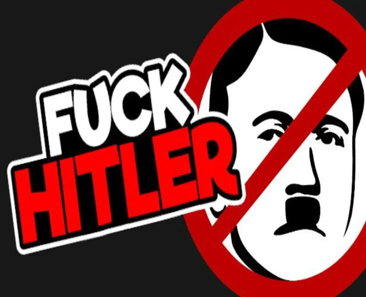 FUCK HITLER
