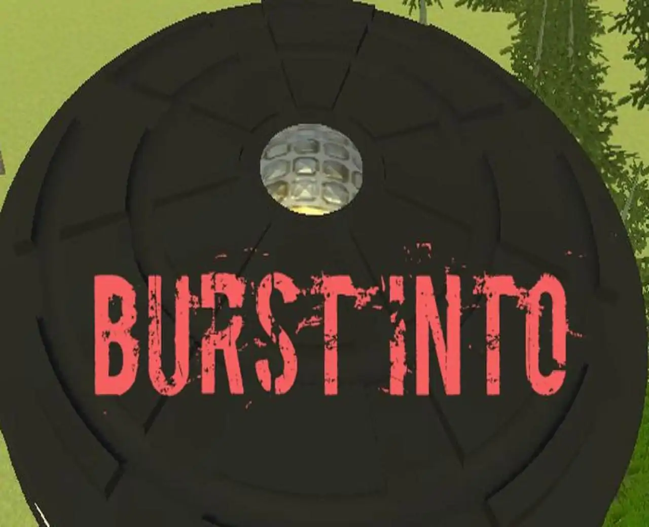 Burst Into