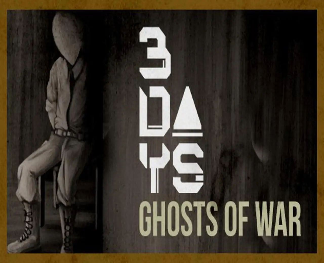 3 DAYS: Ghosts of War
