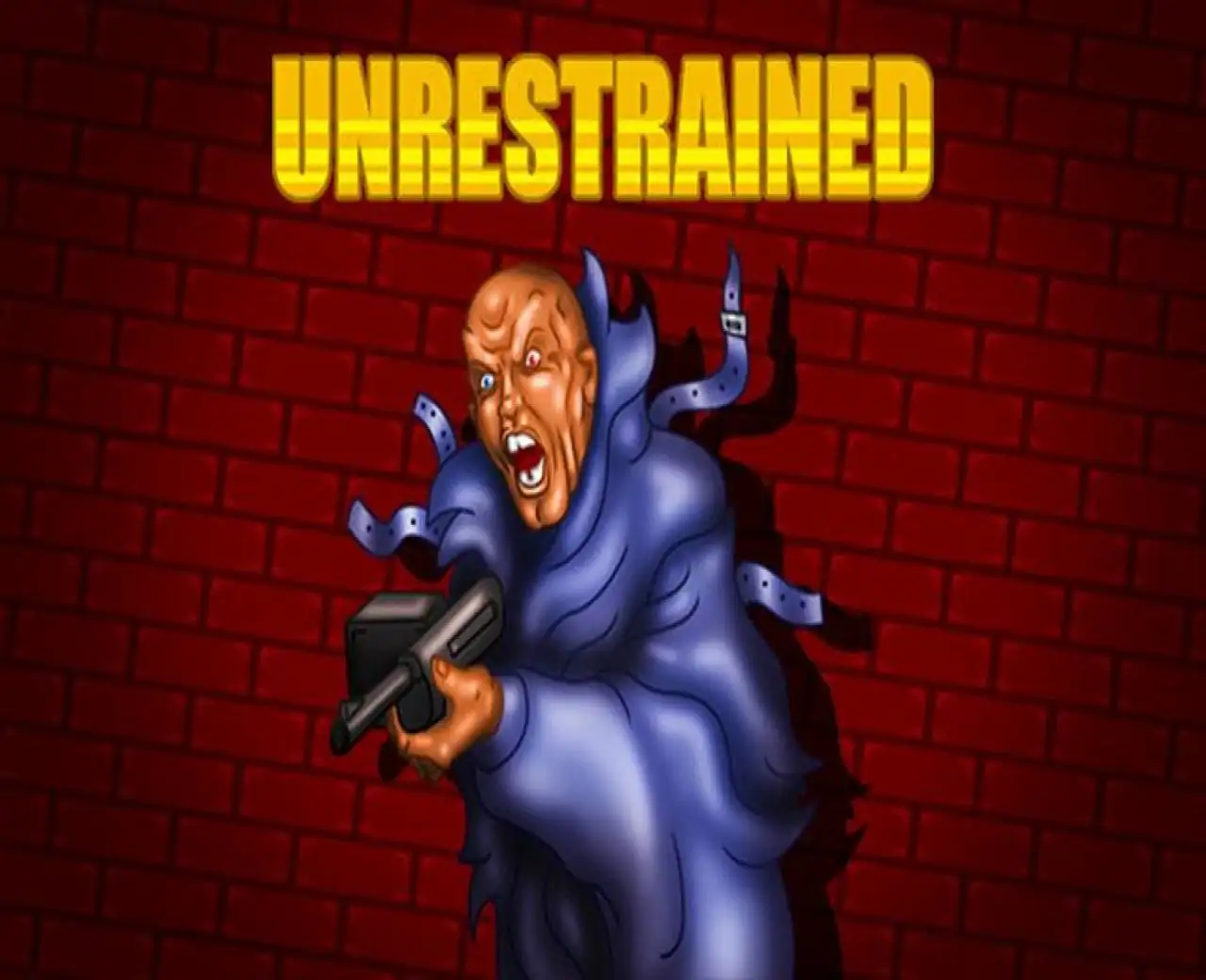 UNRESTRAINED