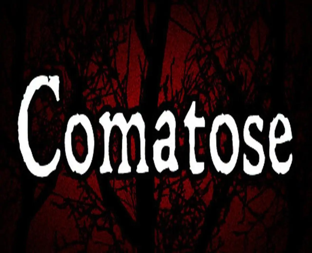 Comatose