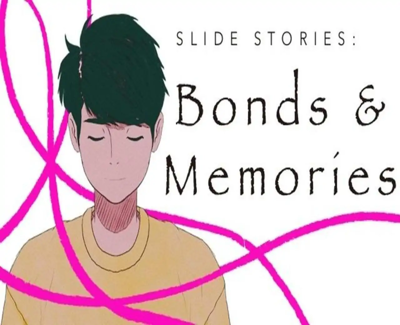 Slide Stories: Bonds & Memories