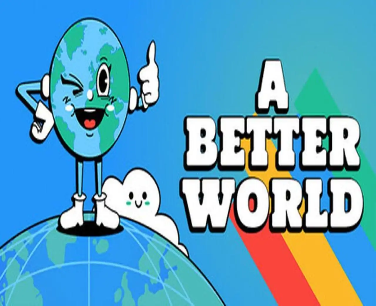 A Better World