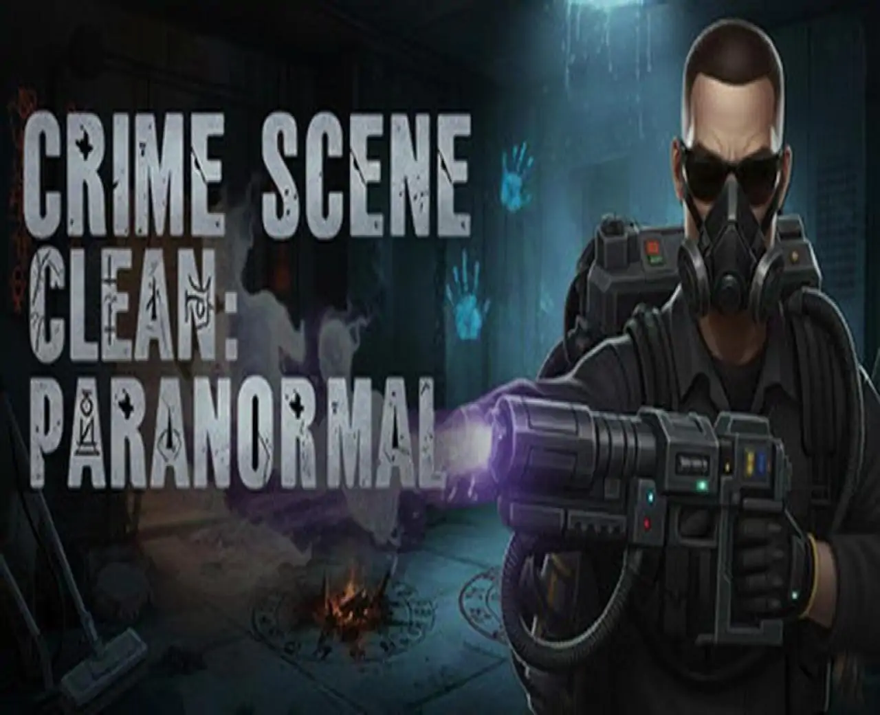 Crime Scene Clean: Paranormal