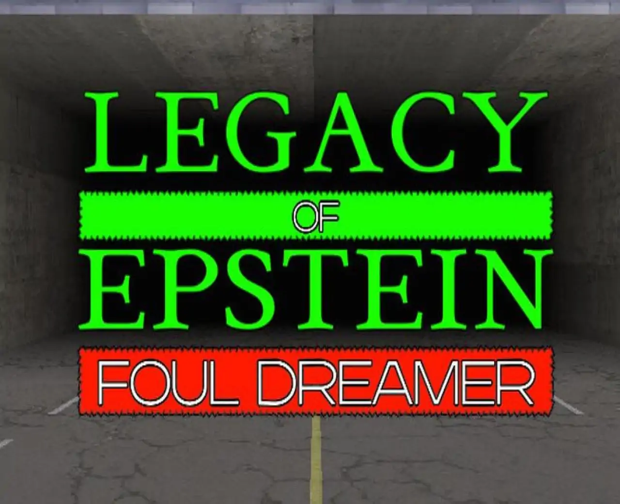 Legacy of Epstein: Foul Dreamer
