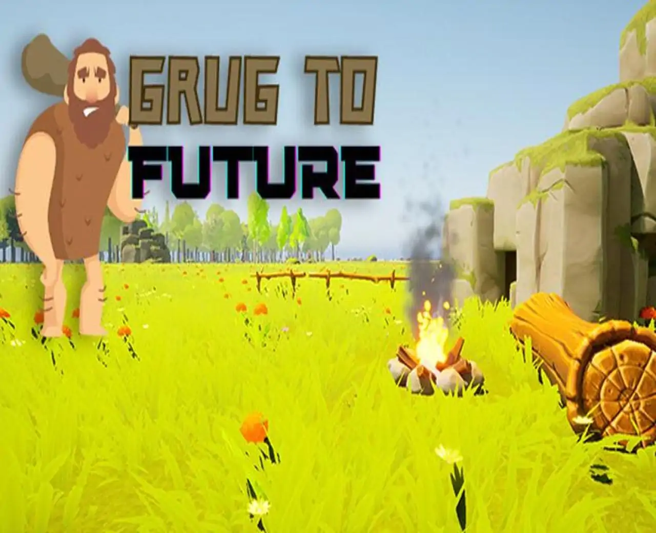 GRUG TO FUTURE