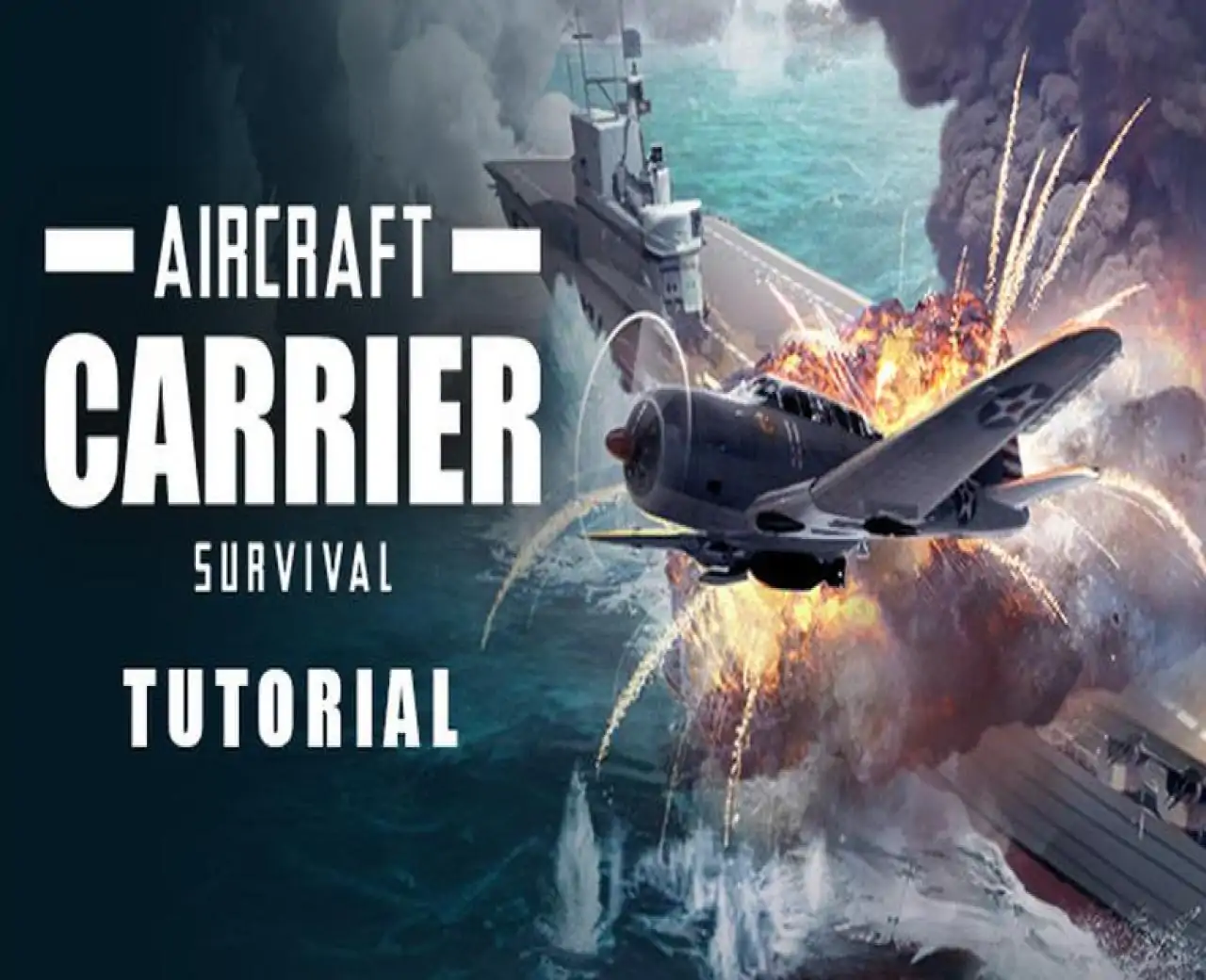 AircraftCarrierSurvival:Tutorial