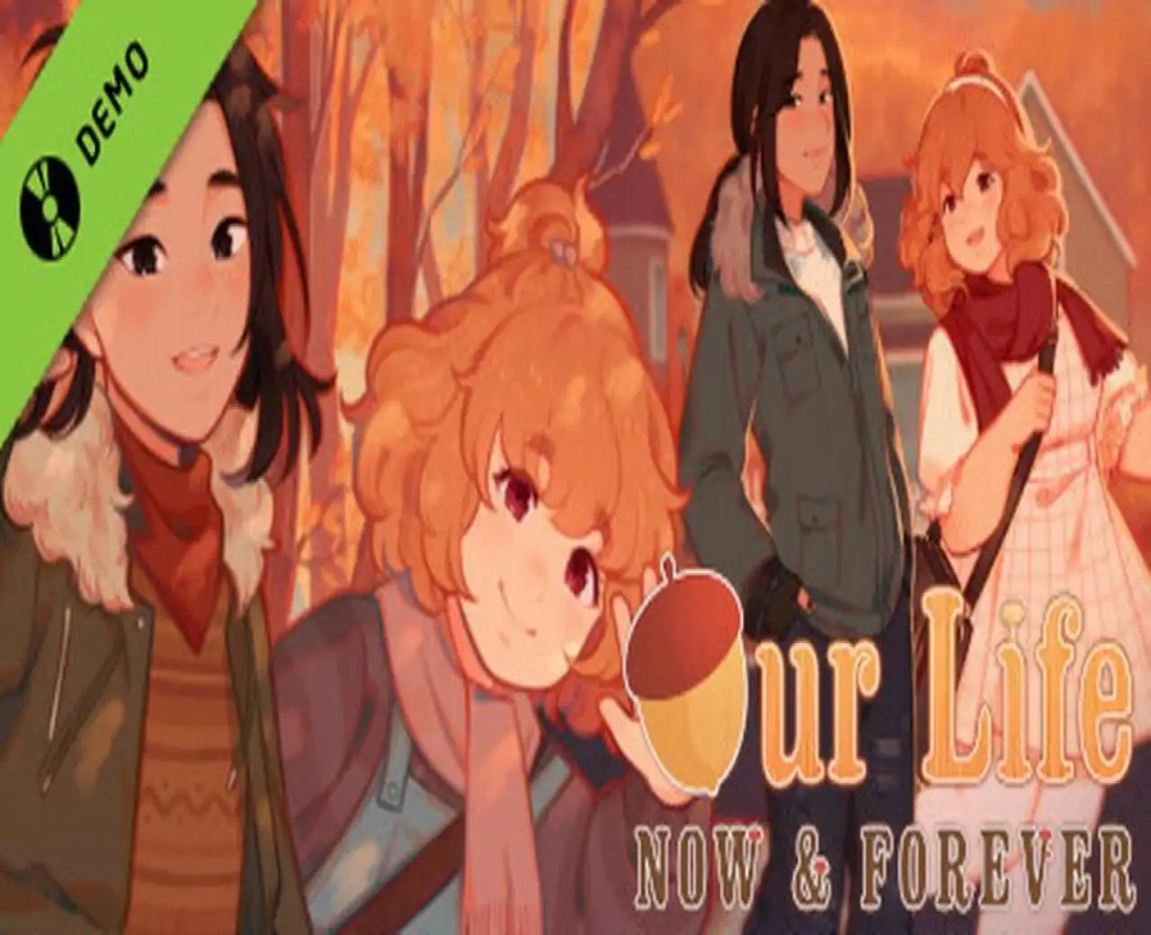 Our Life: Now & Forever Demo