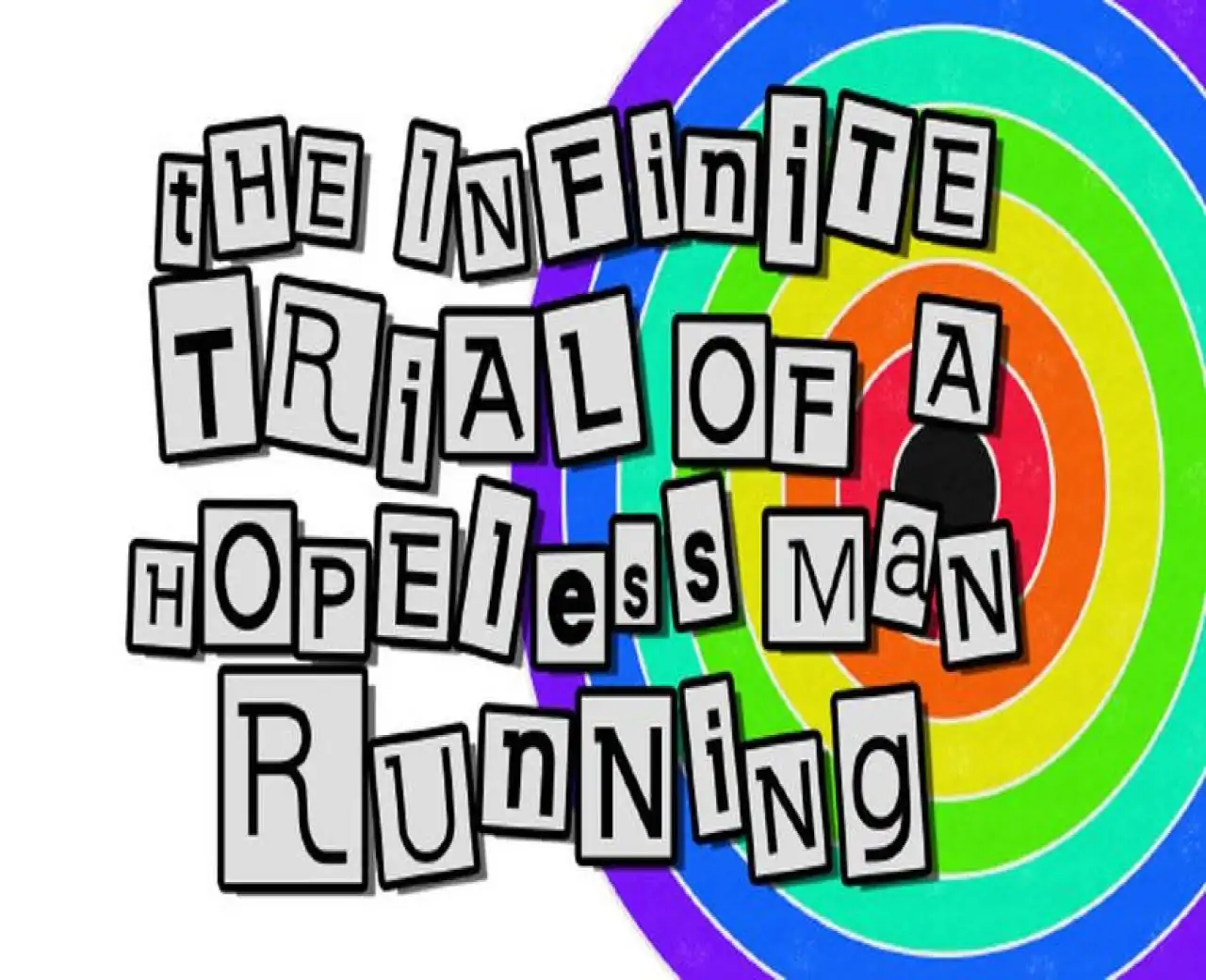 The Infinite Trial of a Hopeless Man Running