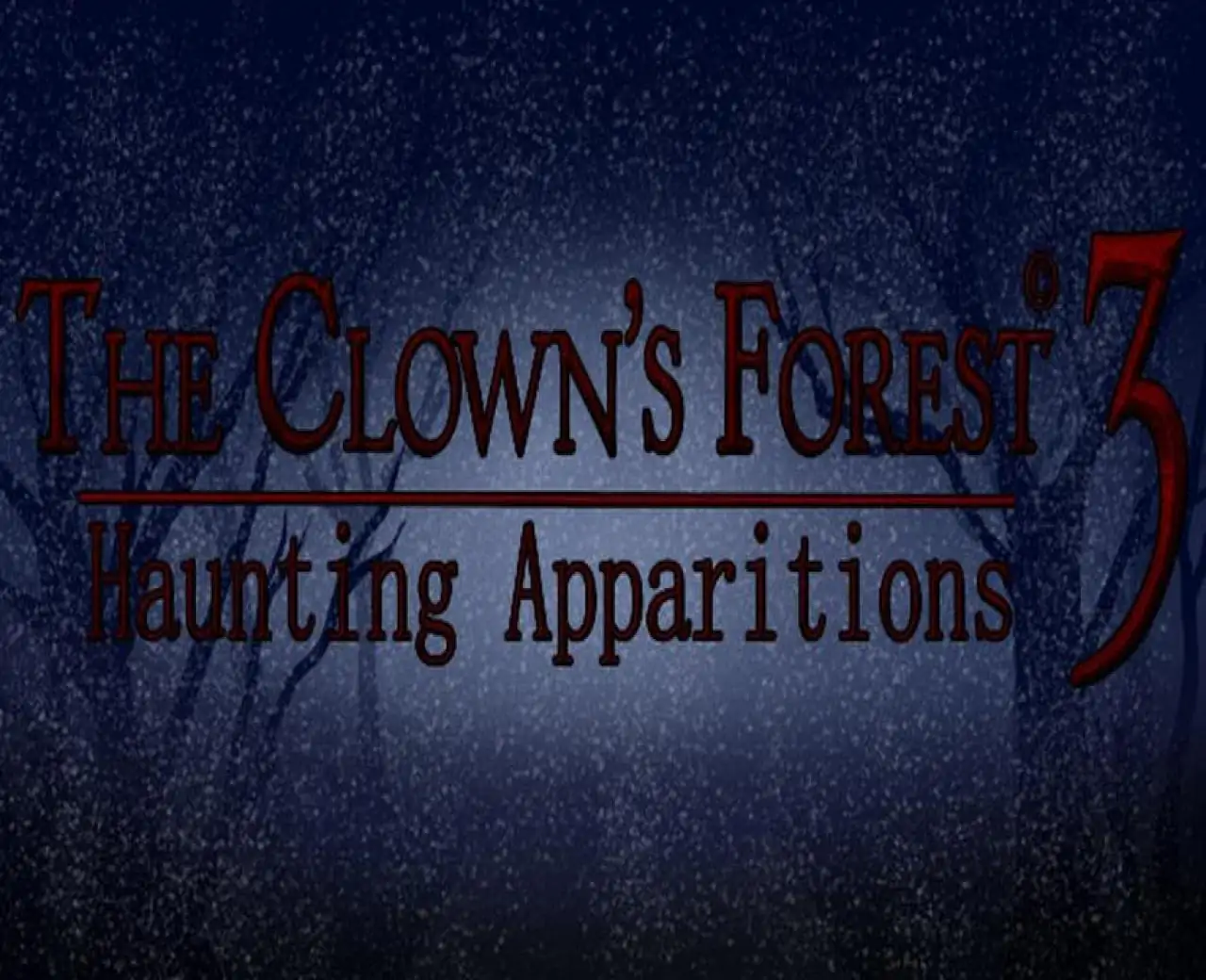 The Clown's Forest 3: Haunting Apparitions