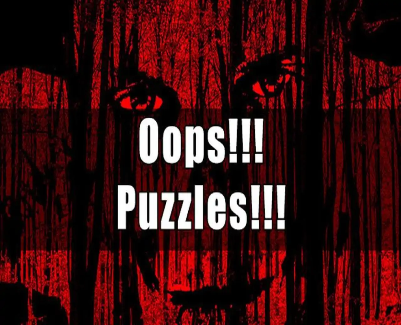 Oops!!! Puzzles!!!