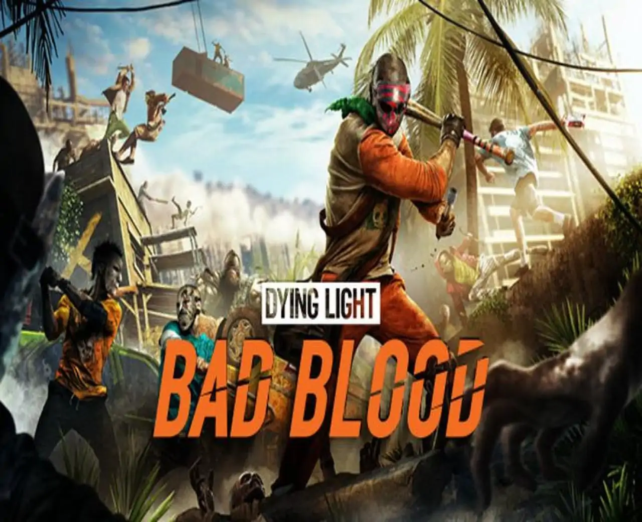 Dying Light: Bad Blood