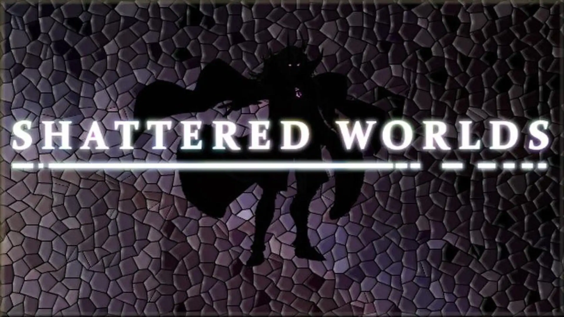 Shattered Worlds