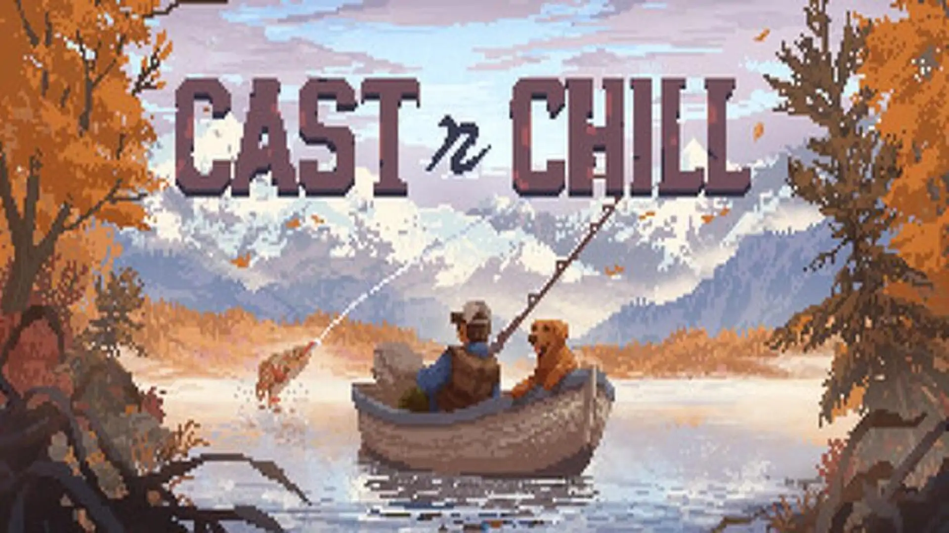 Cast n Chill