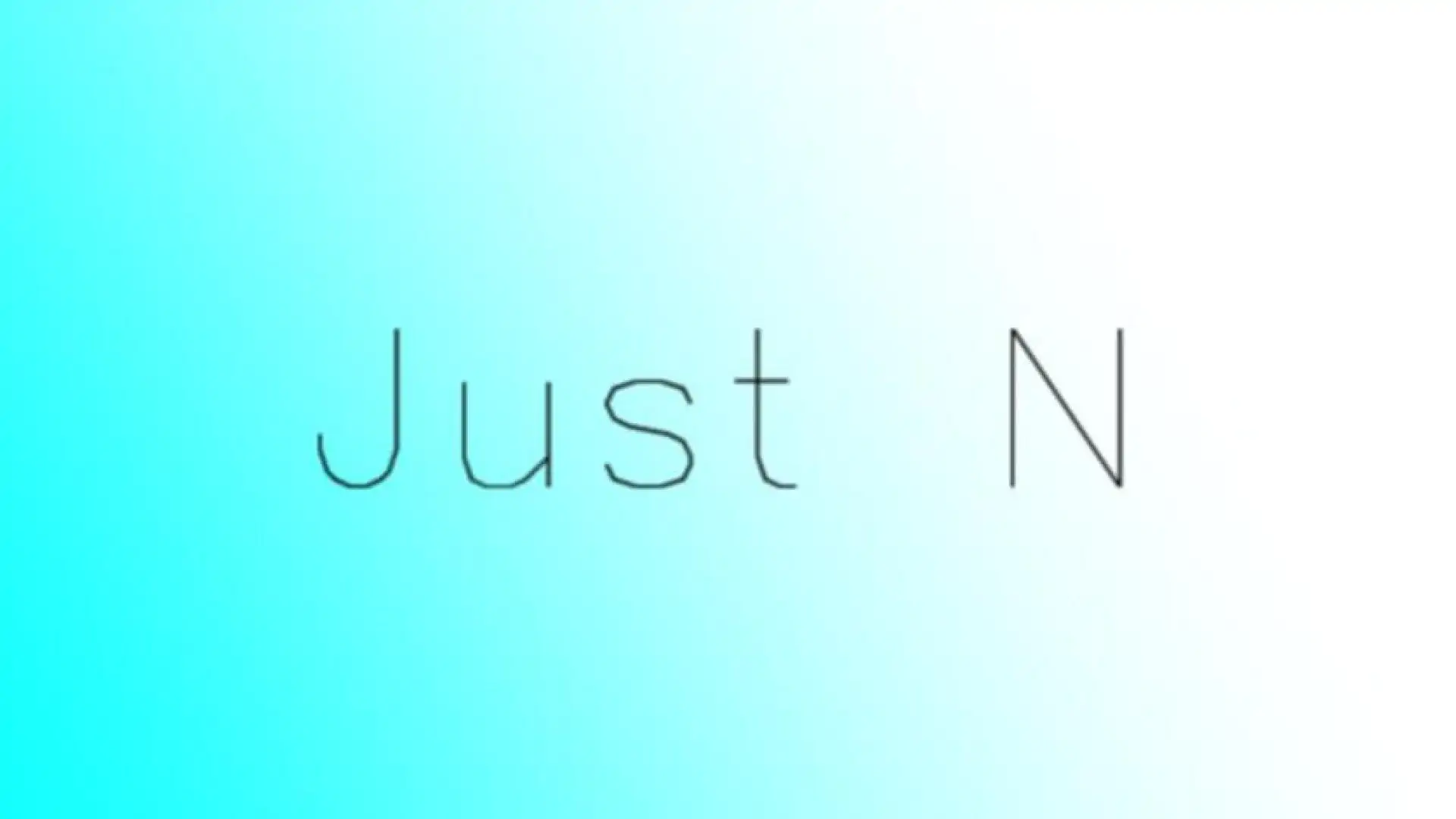 Just N