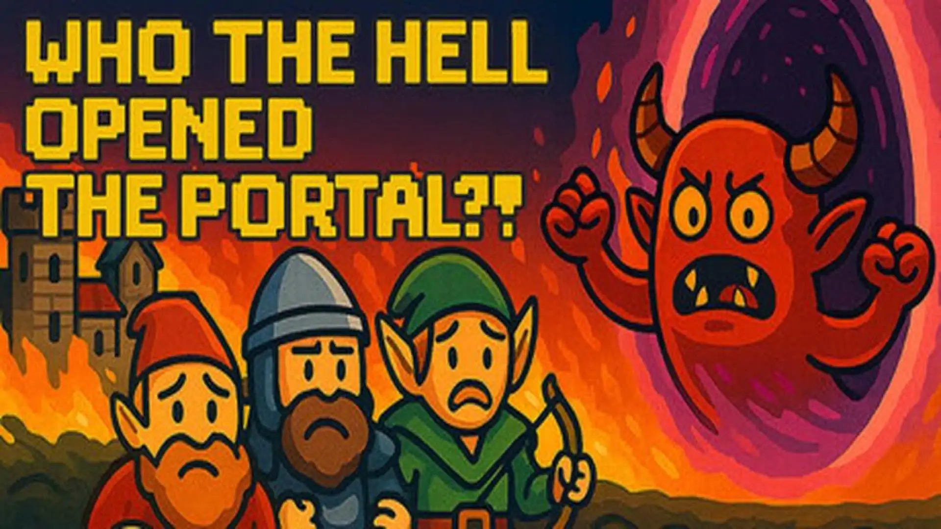 WHO THE HELL OPENED THE PORTAL?!