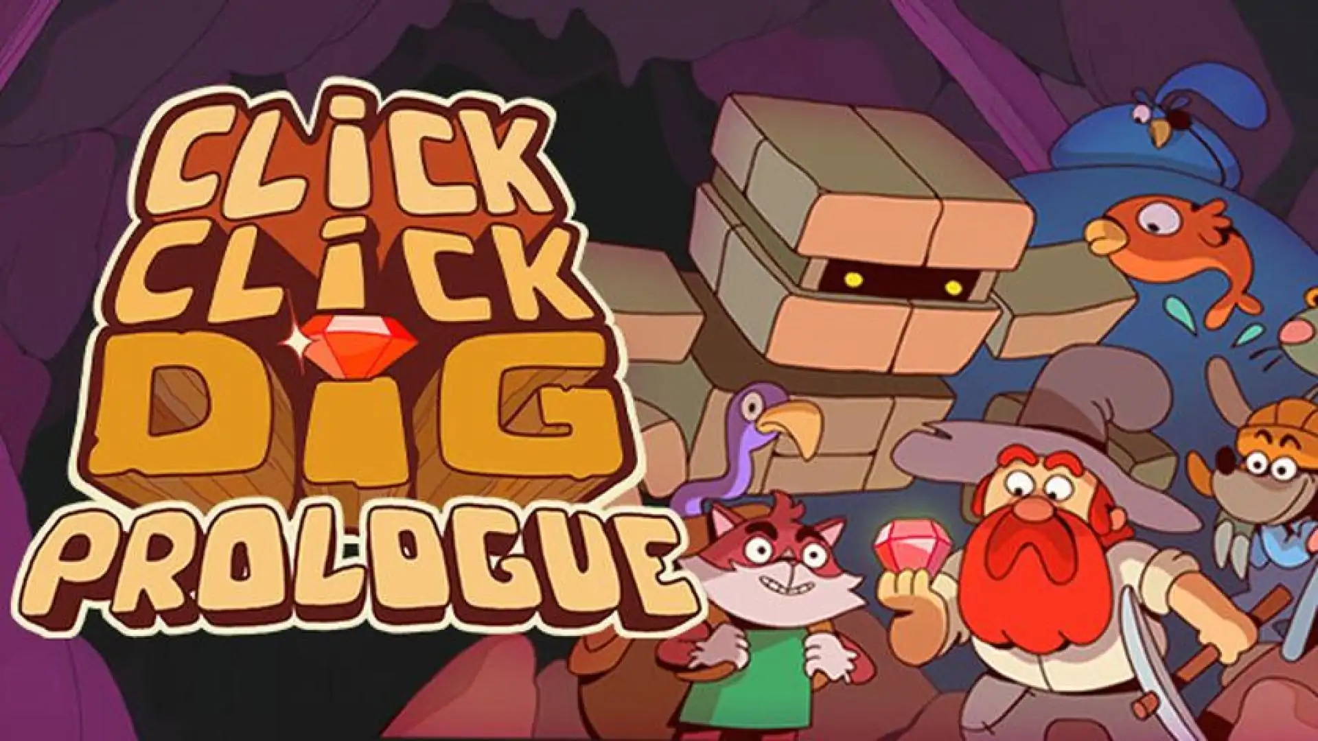Click Click Dig: Prologue