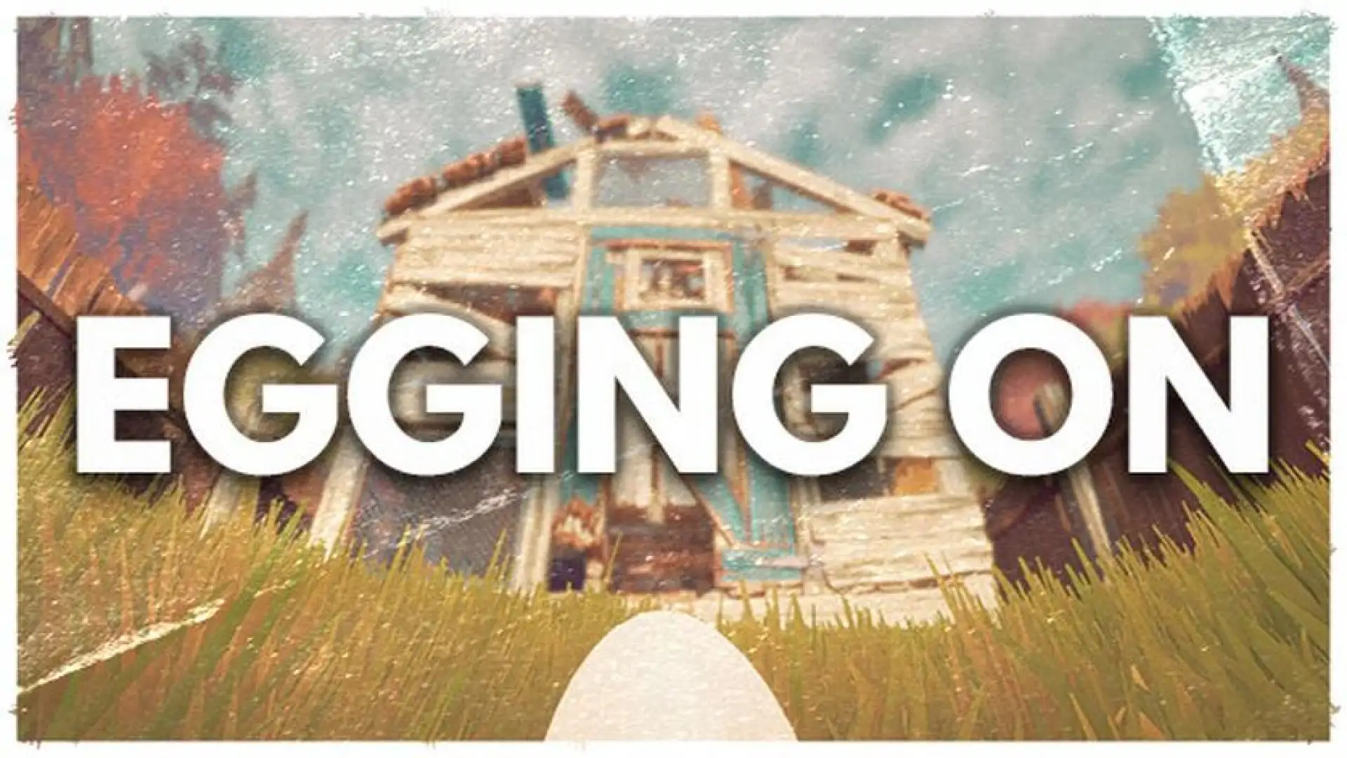 鸡蛋历险记 Egging On