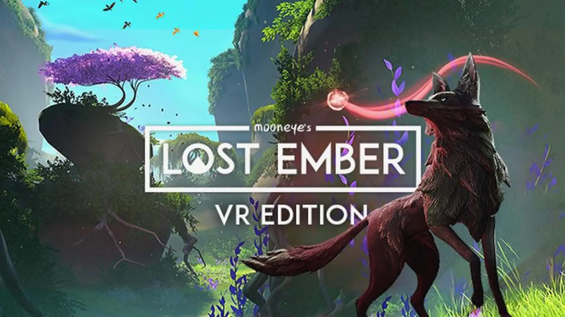 LOST EMBER - VR Edition