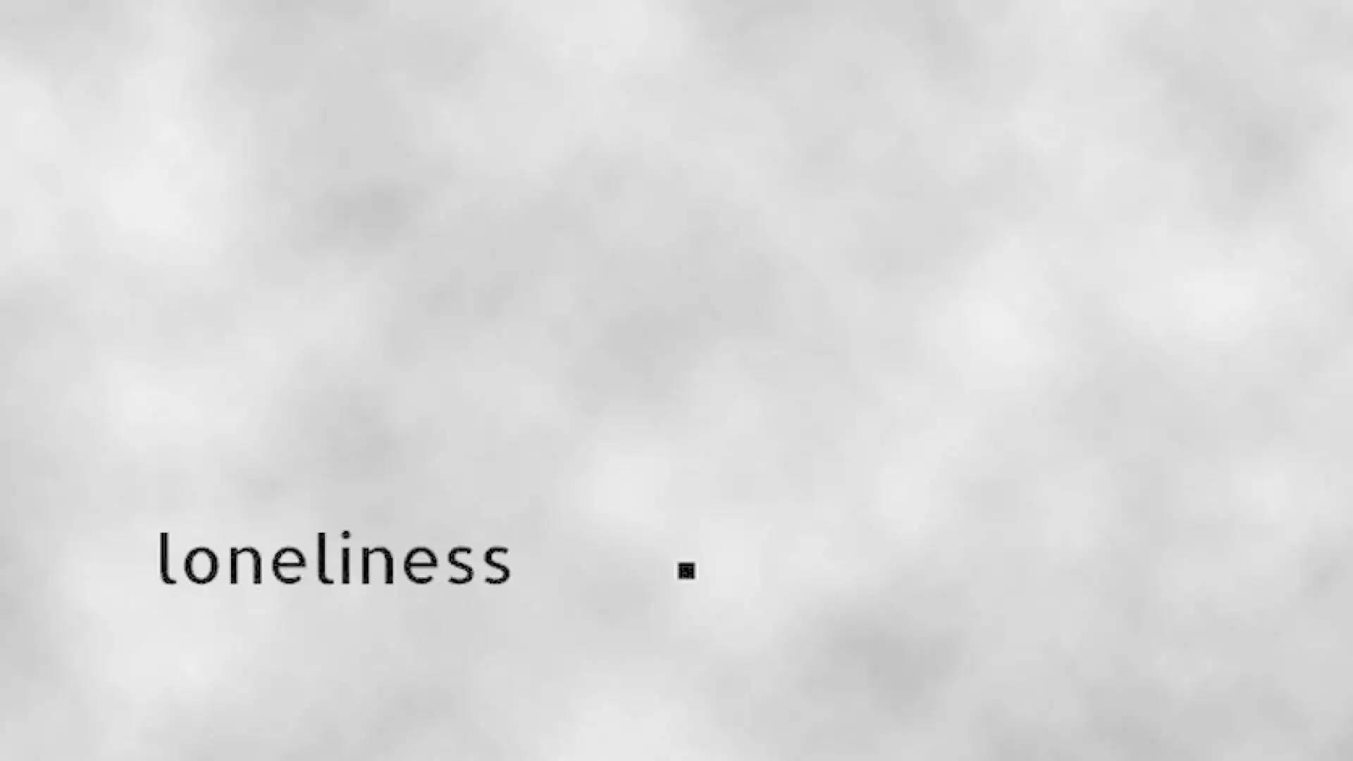 Loneliness