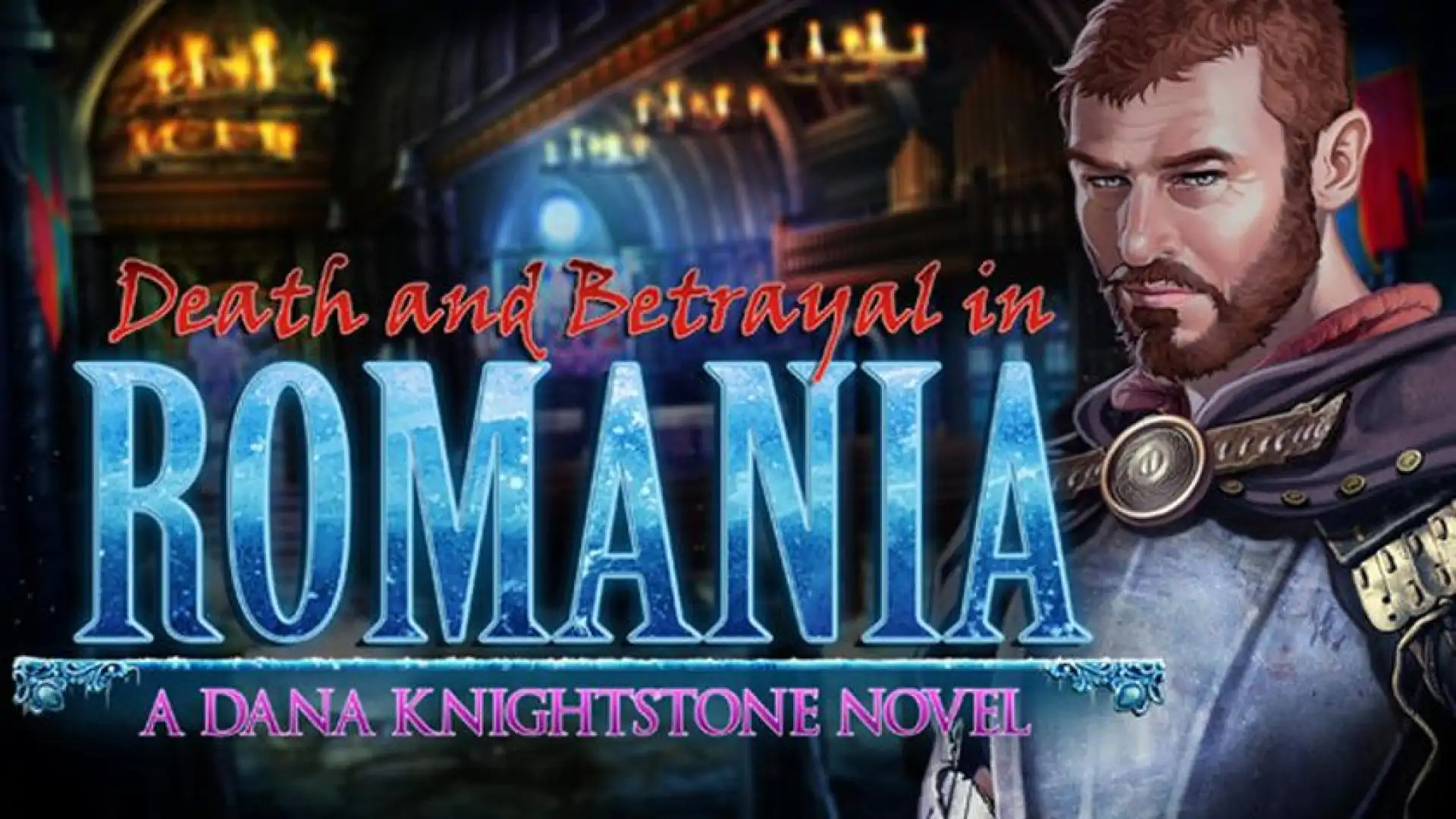 Death and Betrayal in Romania: A Dana Knightstone Novel Collector's Edition