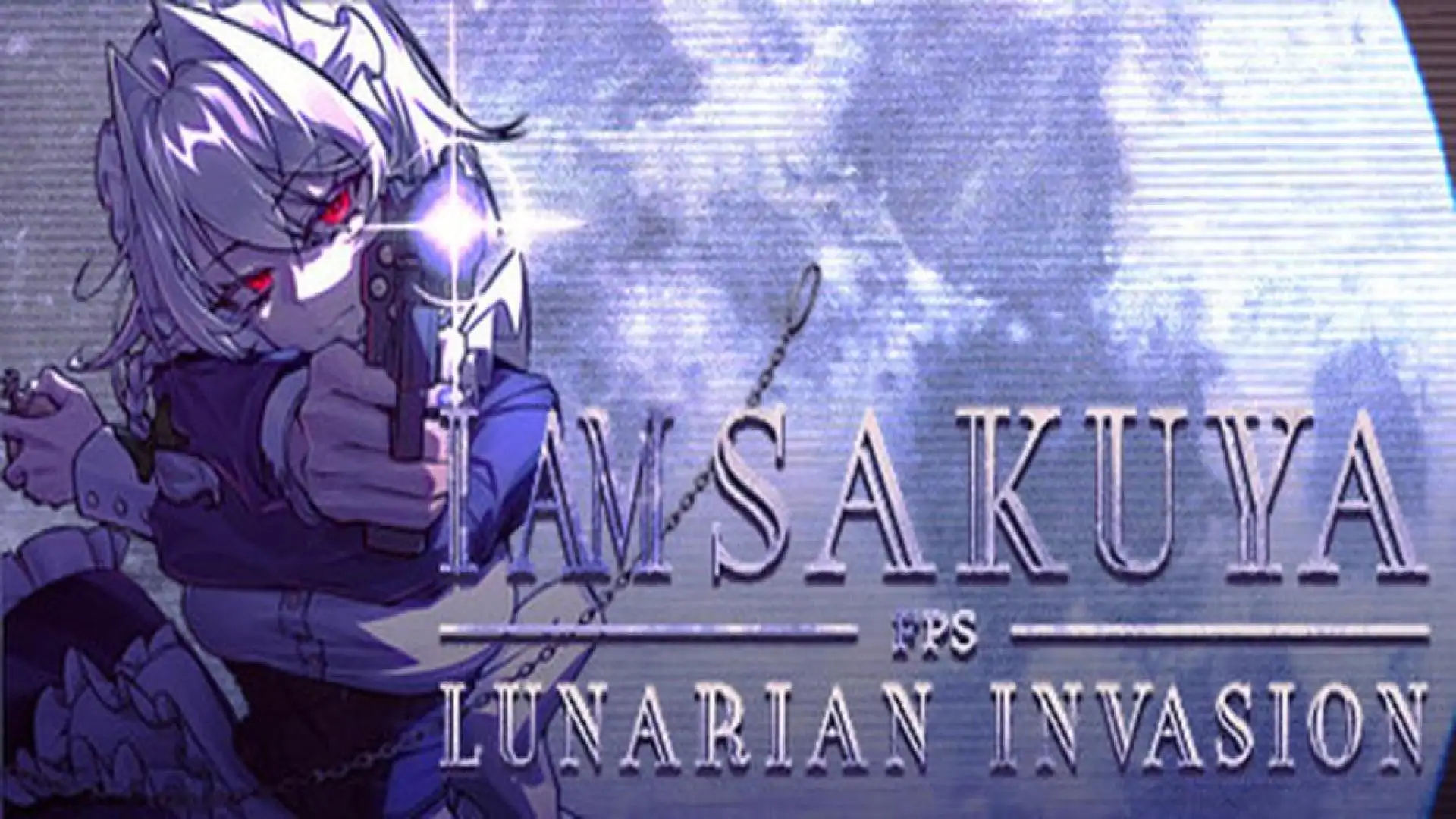 I Am Sakuya FPS: Lunarian Invasion