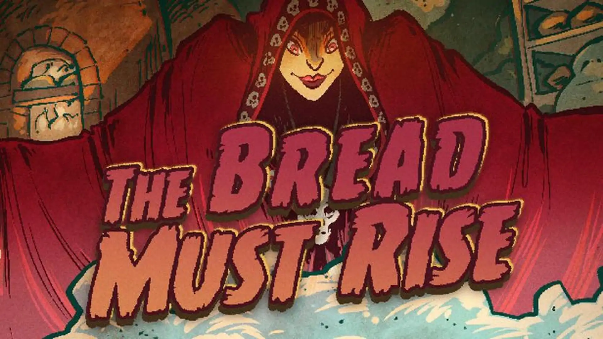 The Bread Must Rise