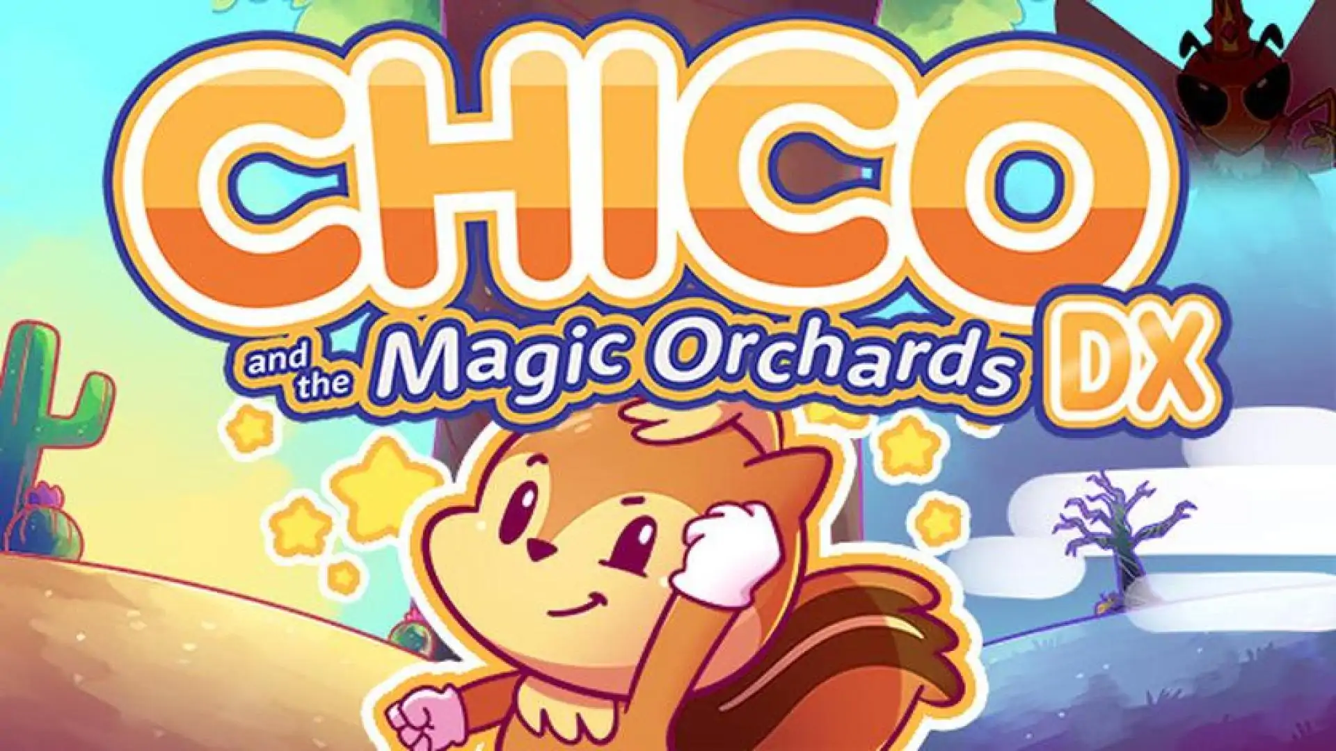 Chico and the Magic Orchards DX