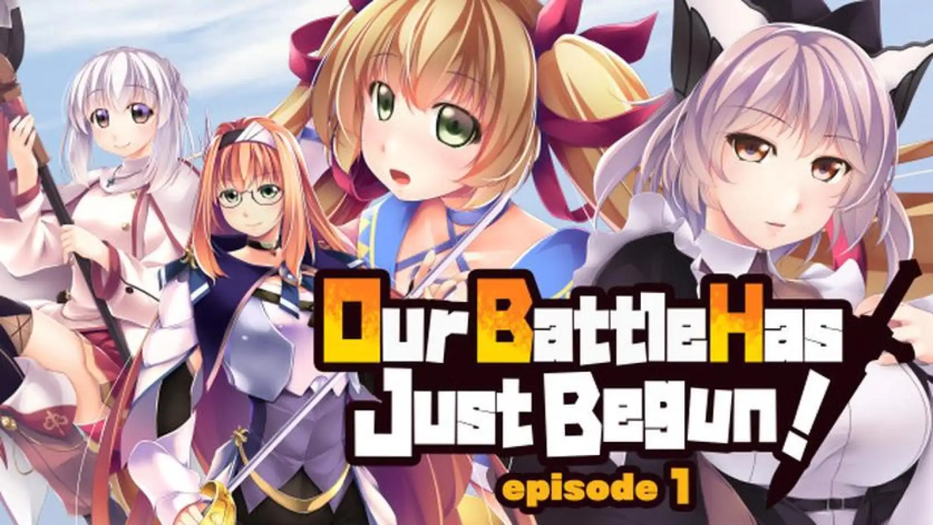 Our Battle Has Just Begun! episode 1