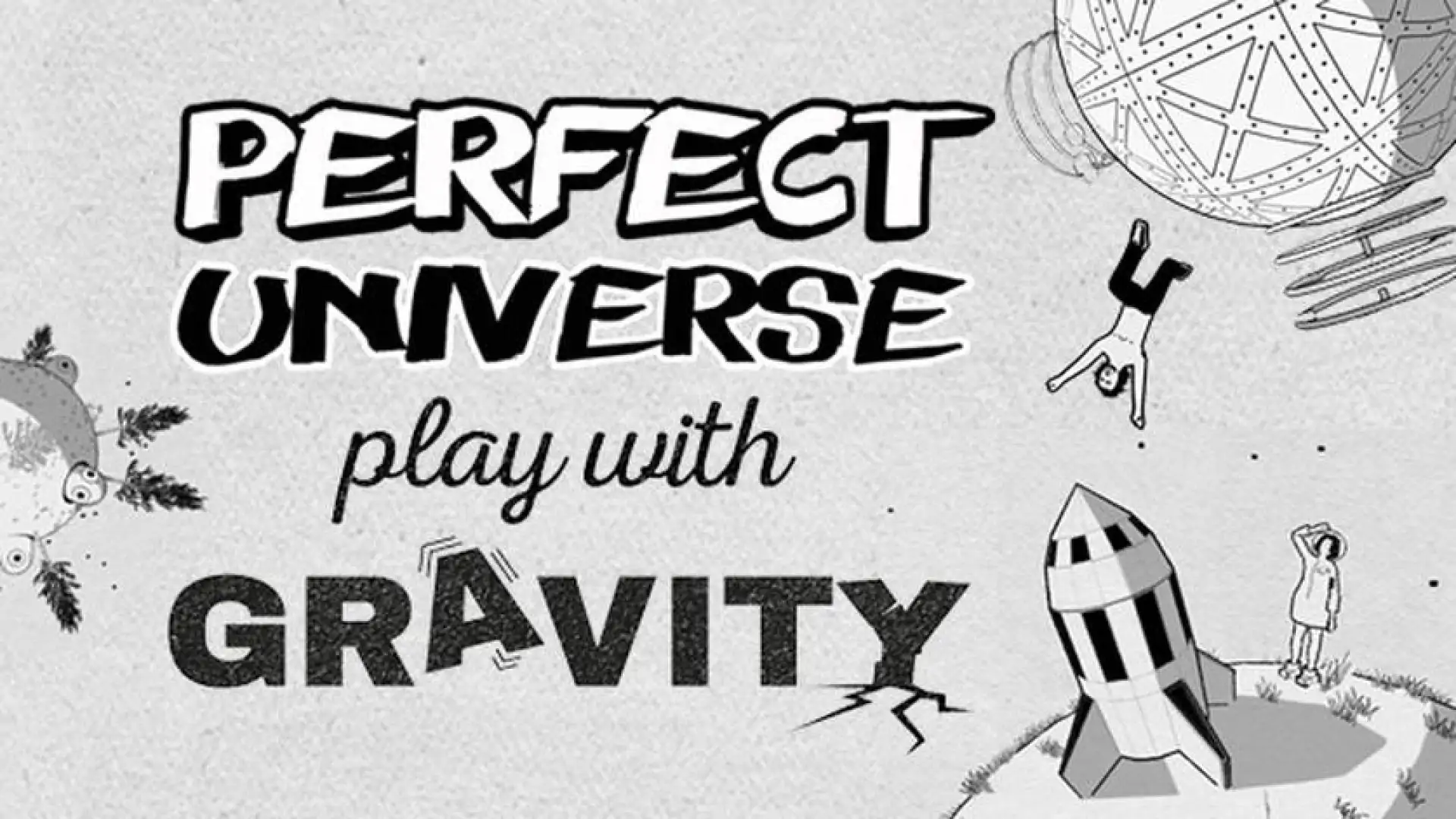 Perfect Universe - Play with Gravity