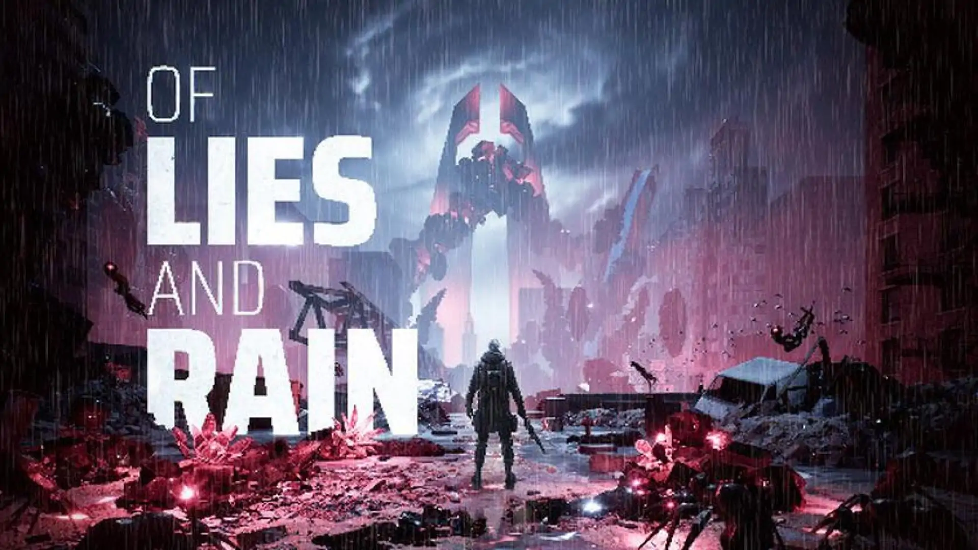 Of Lies and Rain