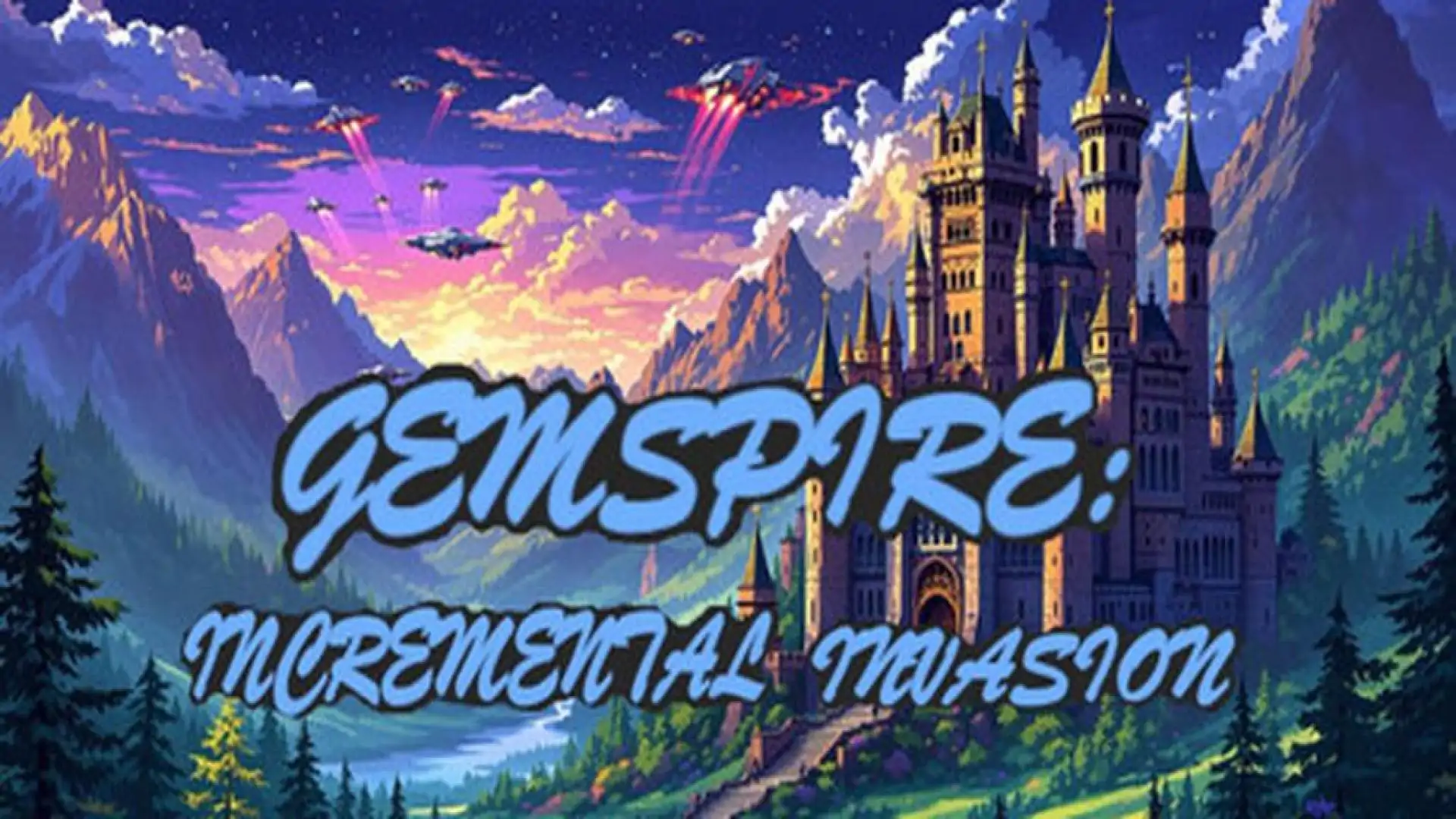 Gemspire: Incremental Invasion