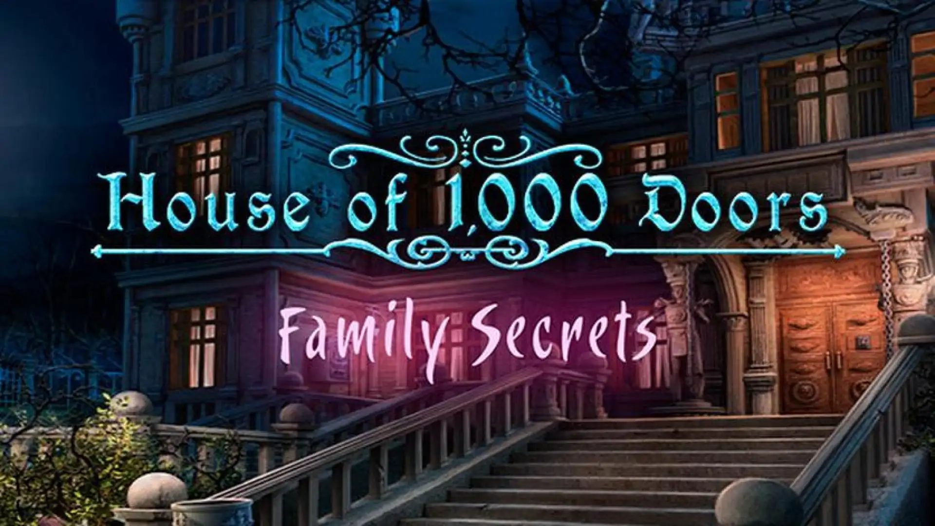 House of 1000 Doors: Family Secrets