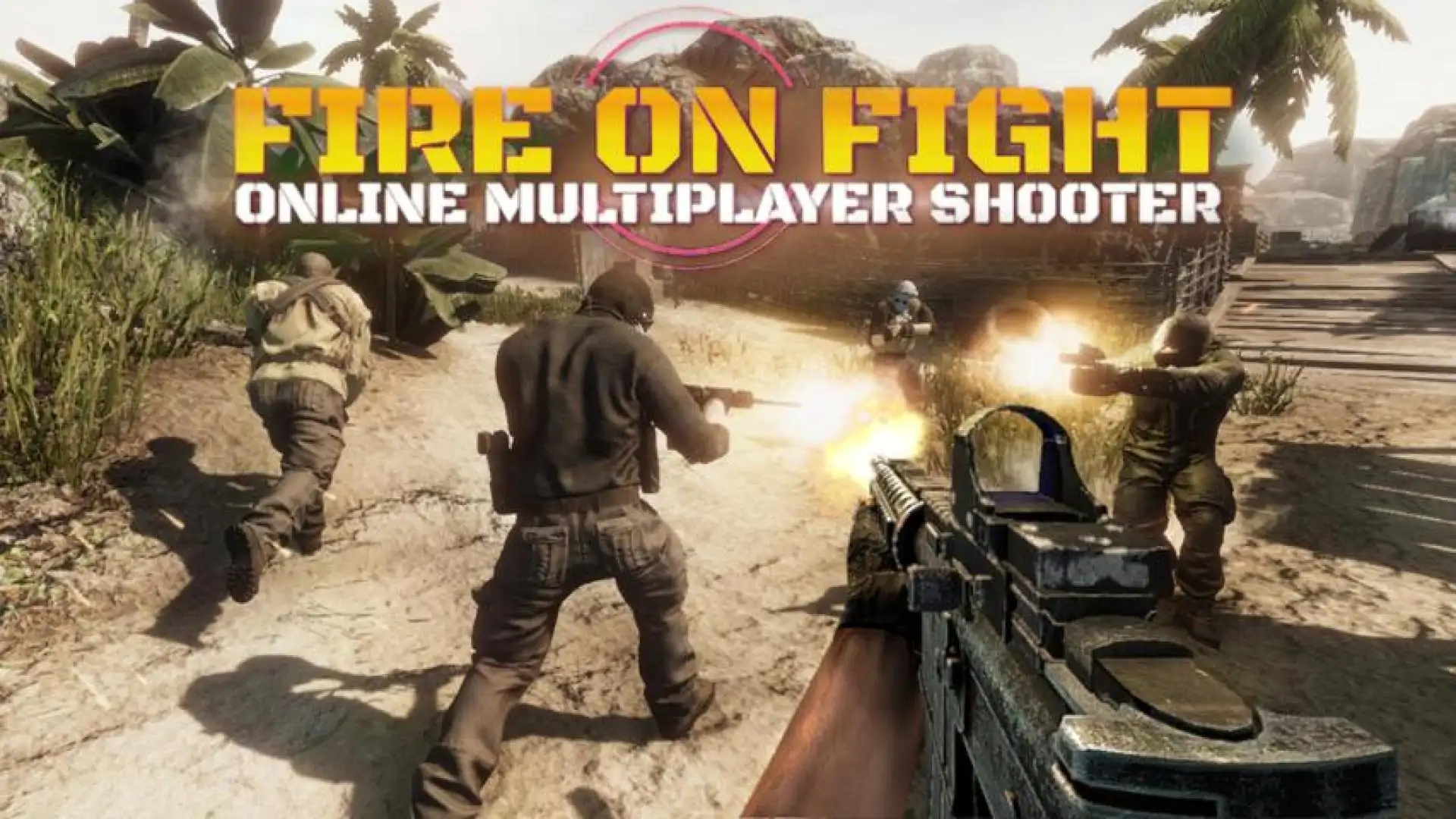 Fire On Fight : Online Multiplayer Shooter