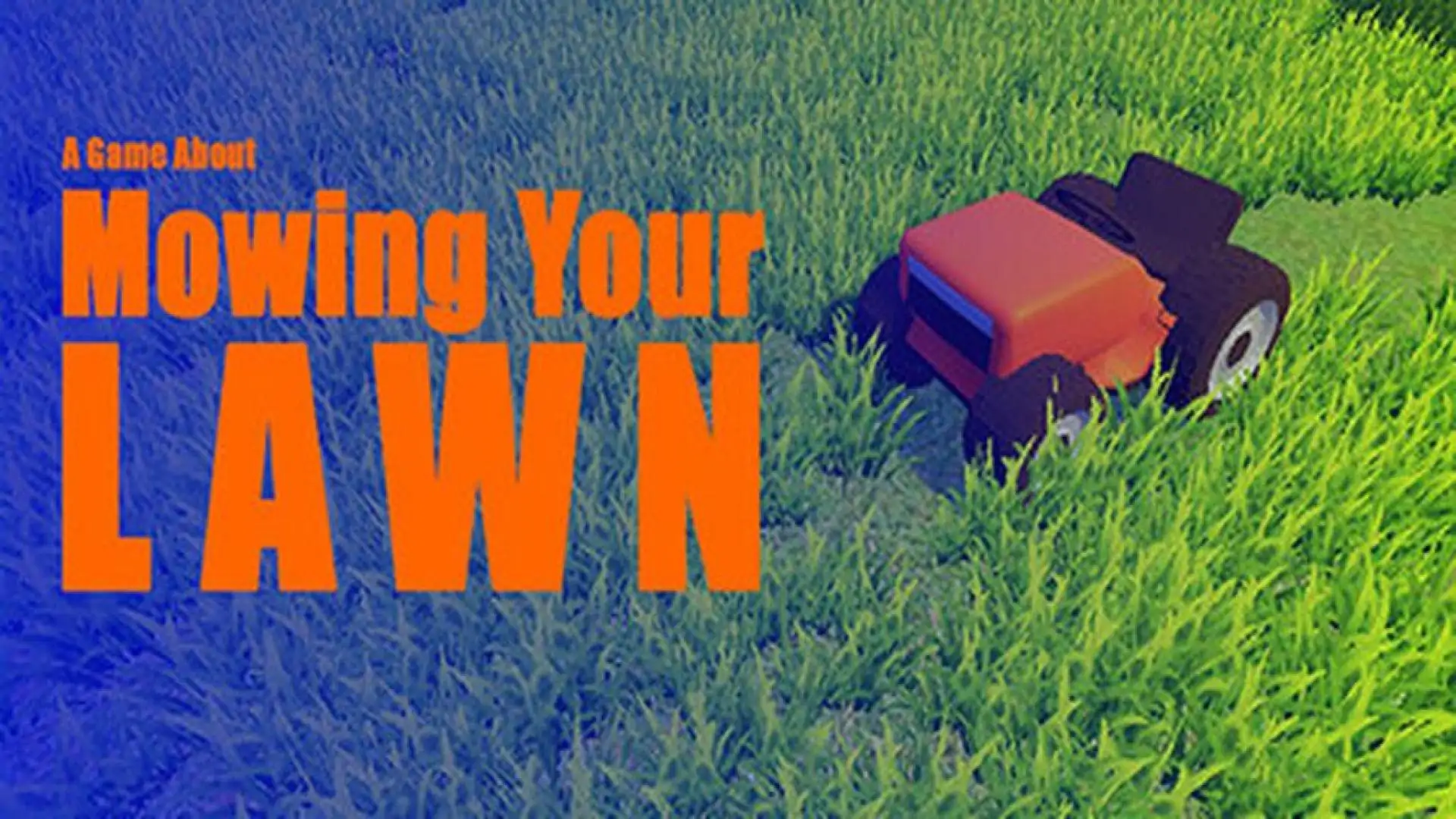 A Game About Mowing Your Lawn